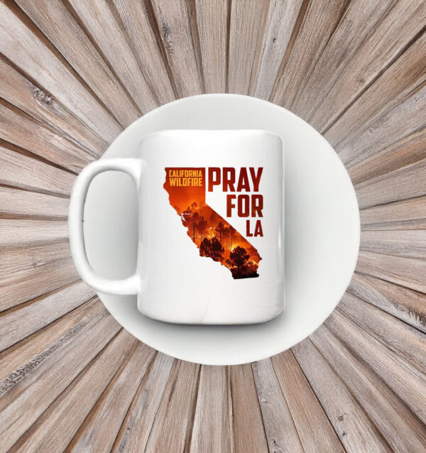 Pray For LA California Wildfire Mug