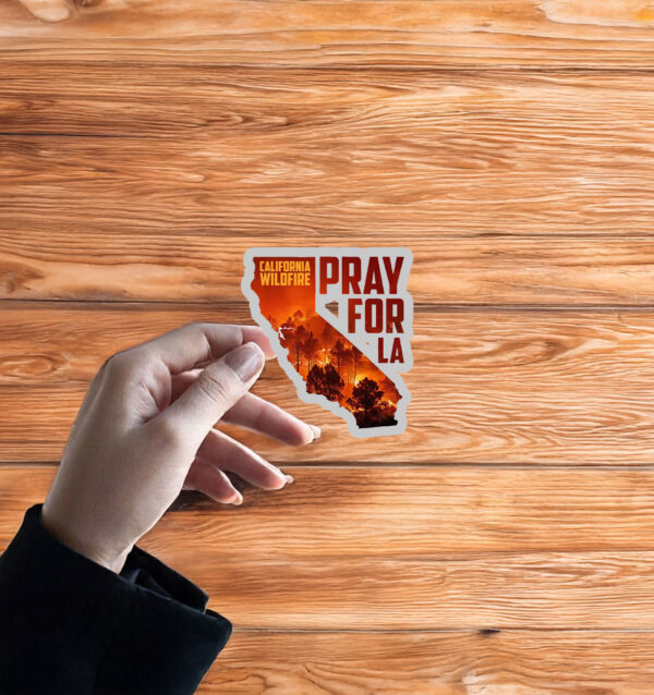 Pray For LA California Wildfire Sticker