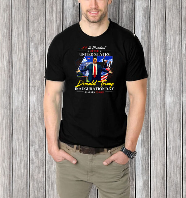 President Donald Trump Inauguration Day 2025 47Th Usa Flag T-Shirt