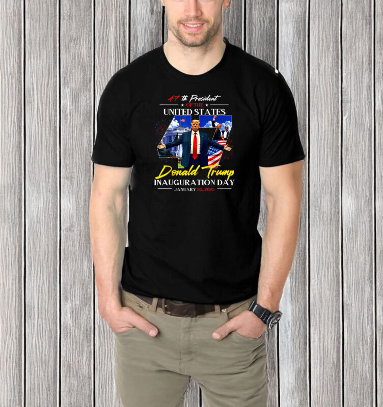 President Donald Trump Inauguration Day 2025 47Th Usa Flag T-Shirt