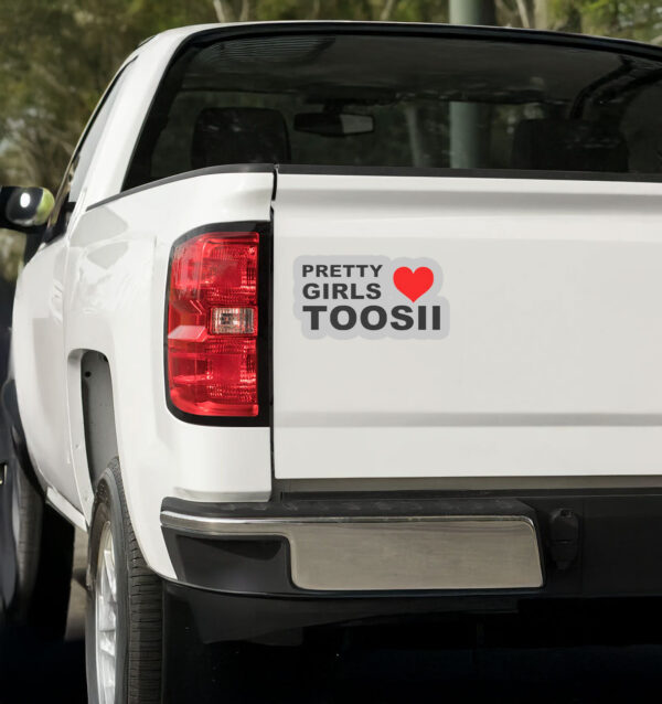 Pretty Girls Love Toosii Sticker