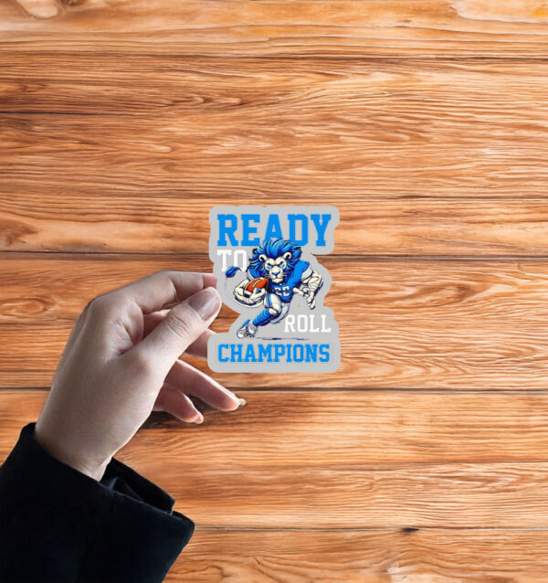 Ready to roll Champions Detroit Lions mascot Sticker