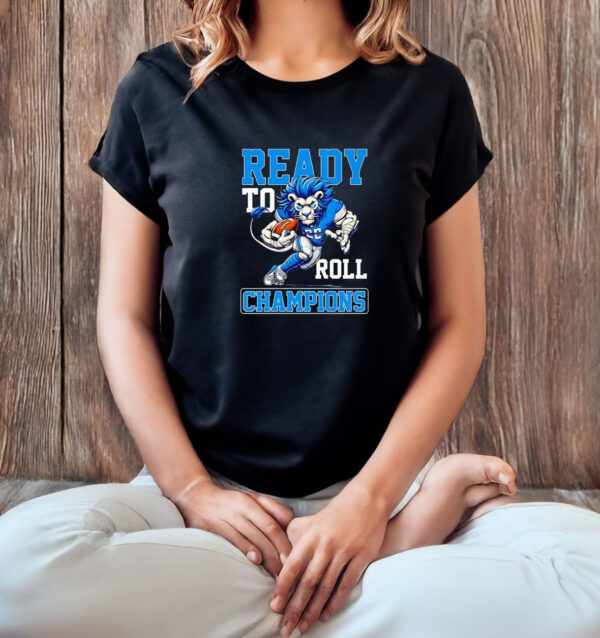 Ready to roll Champions Detroit Lions mascot T-shirt