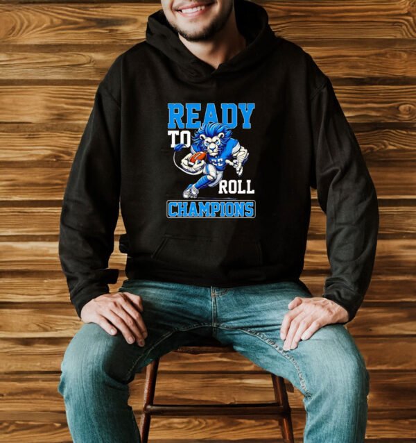 Ready to roll Champions Detroit Lions mascot T-shirt