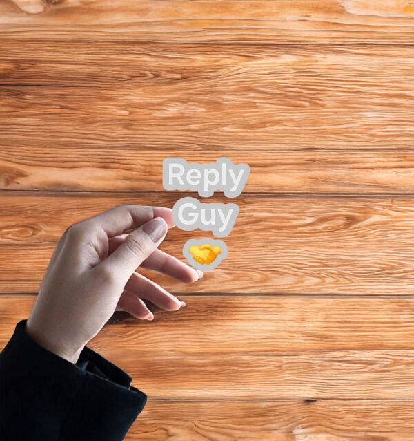 Reply guy Sticker