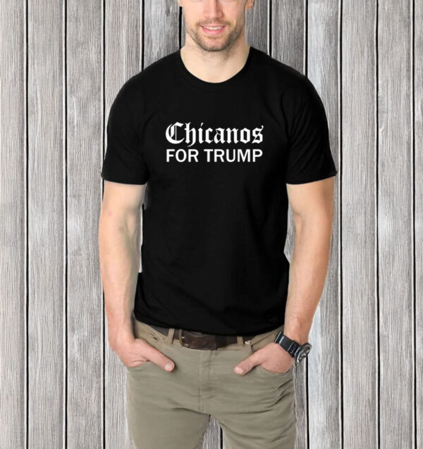 Rosanna Pulido Chicanos For Trump T-Shirt