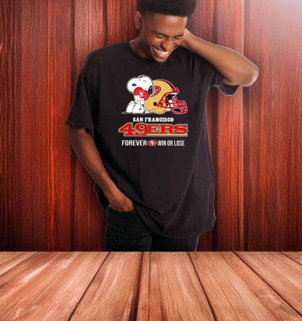 Snoopy hug San Francisco 49ers forever win or lose T-shirt