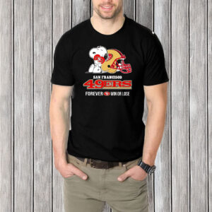 Snoopy hug San Francisco 49ers forever win or lose T-shirt