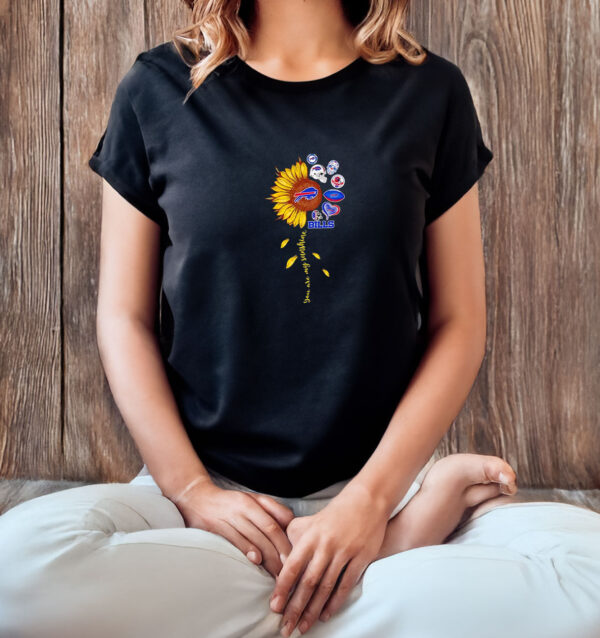 Sunflower you are my sunshine Buffalo Bills T-shirt