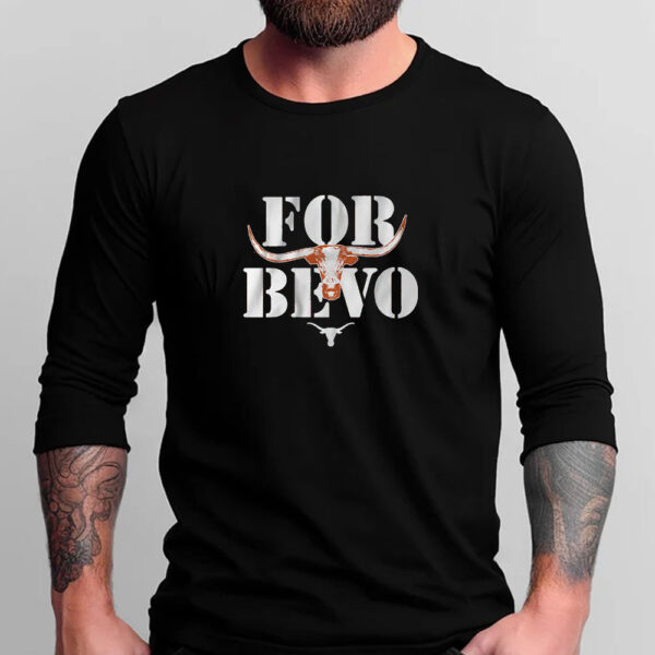 Texas Longhorns For Bevo T-Shirt