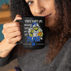 They Hate Us Because They Ain’t Us Duke Grnch Mug