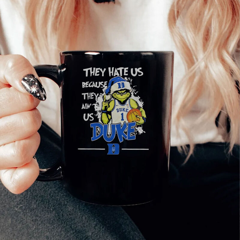 They Hate Us Because They Ain’t Us Duke Grnch Mug