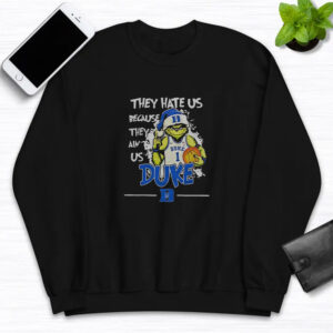 They Hate Us Because They Ain’t Us Duke Grnch T-Shirt