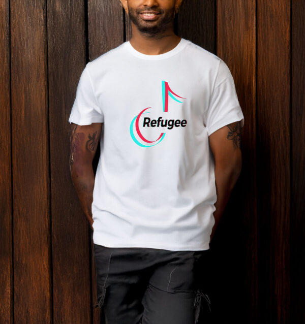 TikTok Refugee T-Shirt