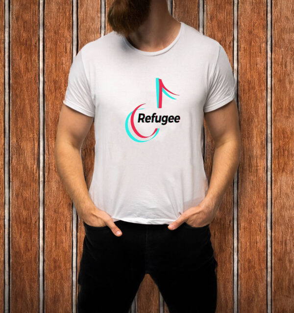 TikTok Refugee T-Shirt