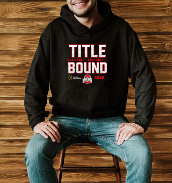 Title bound Ohio State Buckeyes CFP 2025 National Championship T-Shirt