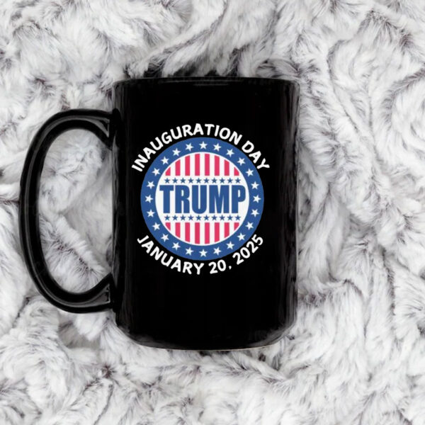 Trump Inauguration Day January 20-2025 Mug