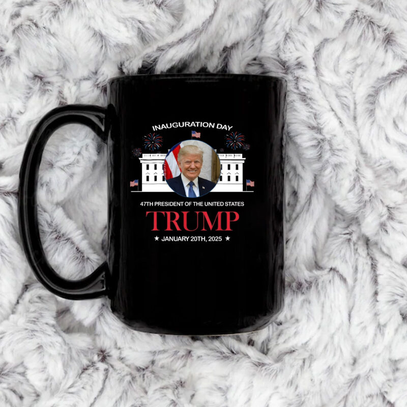 Trump Inauguration Day Mug - 47th President Of The United States 