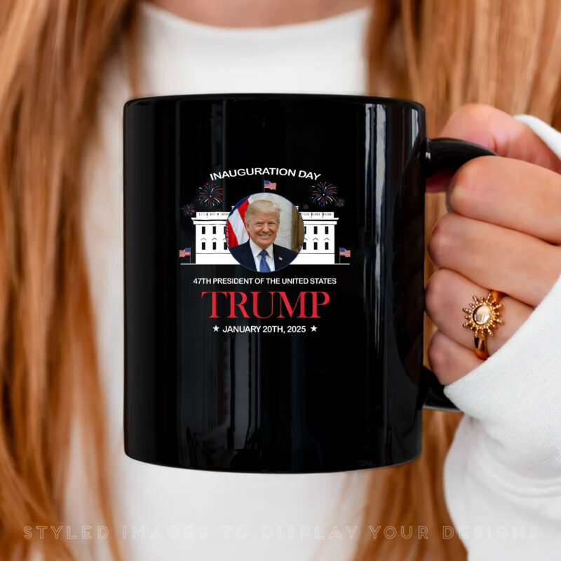 Trump Inauguration Day Mug - 47th President Of The United States 