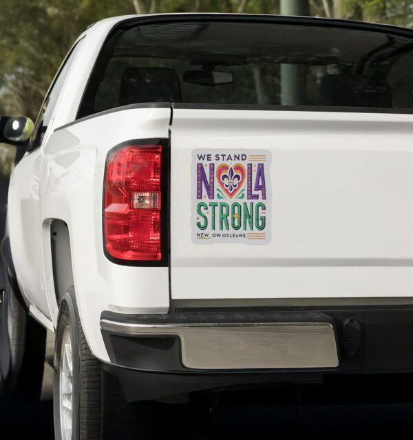 We Stand Nola Strong New Orleans Sticker